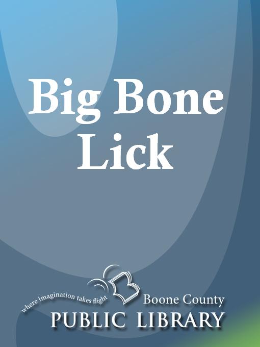 Title details for Big Bone Lick by Linda Layne - Available
